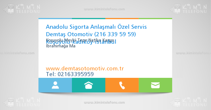 Anadolu Sigorta Anlaşmalı Özel Servis Demtaş Otomotiv (216 339 59 59) Koşuyolu-kadıköy-istanbul