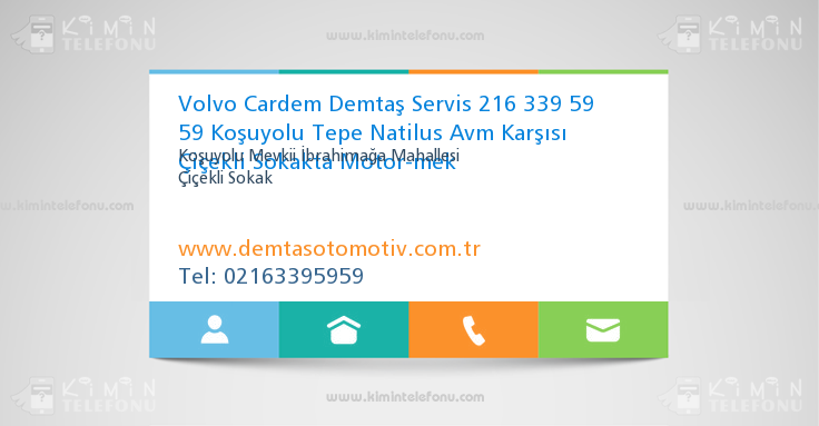 Volvo Cardem Demtaş Servis 216 339 59 59 Koşuyolu Tepe Natilus Avm Karşısı Çiçekli Sokakta Motor-mek