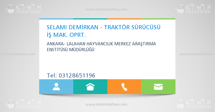 SELAMI DEMİRKAN - TRAKTÖR SÜRÜCÜSÜ İŞ MAK. OPRT.