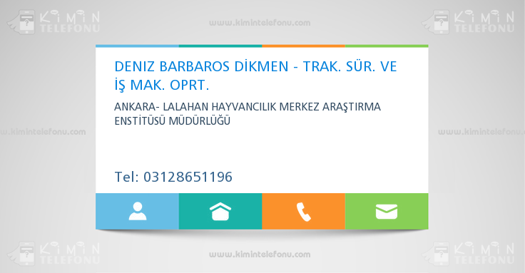 DENIZ BARBAROS DİKMEN - TRAK. SÜR. VE İŞ MAK. OPRT.